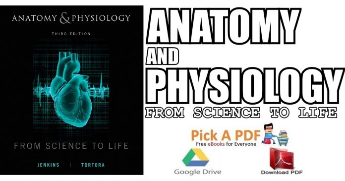 Anatomy and Physiology: From Science to Life PDF
