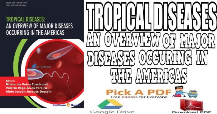 Tropical Diseases An Overview of Major Diseases Occurring in the Americas PDF