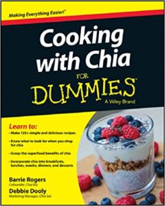 Cooking with Chia For Dummies 1st Edition PDF