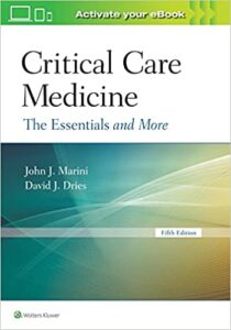 Critical Care Medicine The Essentials and More 5th Edition