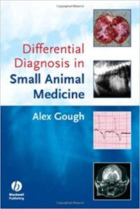 Differential Diagnosis in Small Animal Medicine 1st Edition