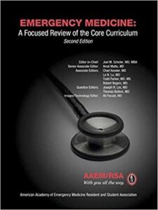 Emergency Medicine A Focused Review of the Core Curriculum 2nd Edition