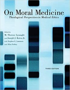 On Moral Medicine Theological Perspectives on Medical Ethics