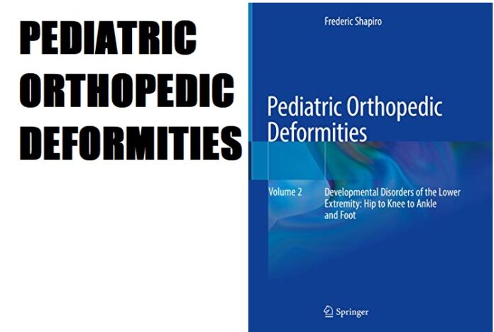 Pediatric Orthopedic Deformities, Volume 2 PDF Free Download