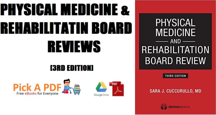 Physical Medicine and Rehabilitation Board Review 3rd Edition Free Download