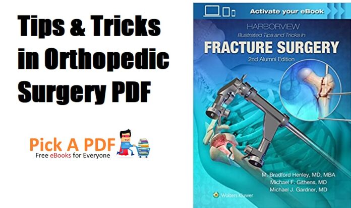 Tips & Tricks in Orthopedic Surgery PDF Free Download