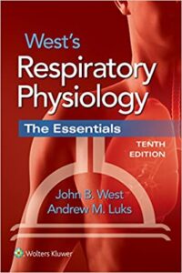 West's Respiratory Physiology The Essentials 10th Edition